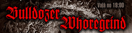 BULLDOZER WHOREGRIND BULLDOZER WHOREGRIND