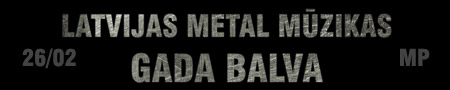 LATVIJAS METAL MŪZIKAS GADA BALVA